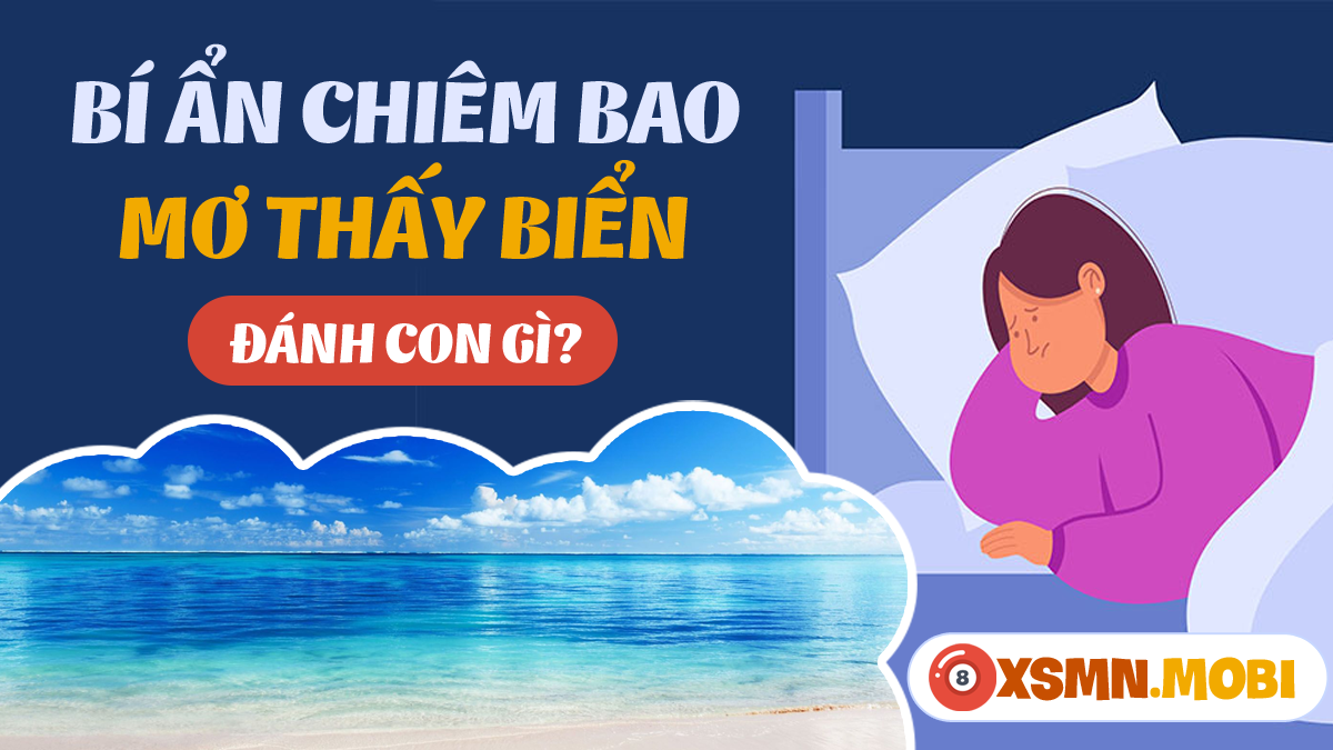 Nằm mơ thấy bơi biển đánh con gì?