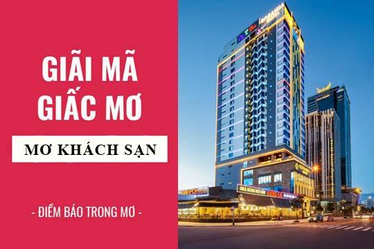 Nằm mơ thấy cháy khách sạn