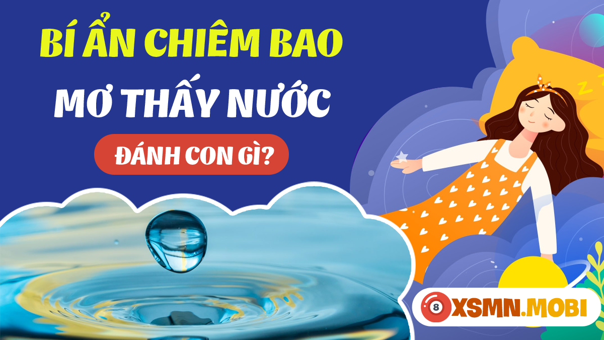 Giải mã giấc mơ lội nước mênh mông và ý nghĩa số đề