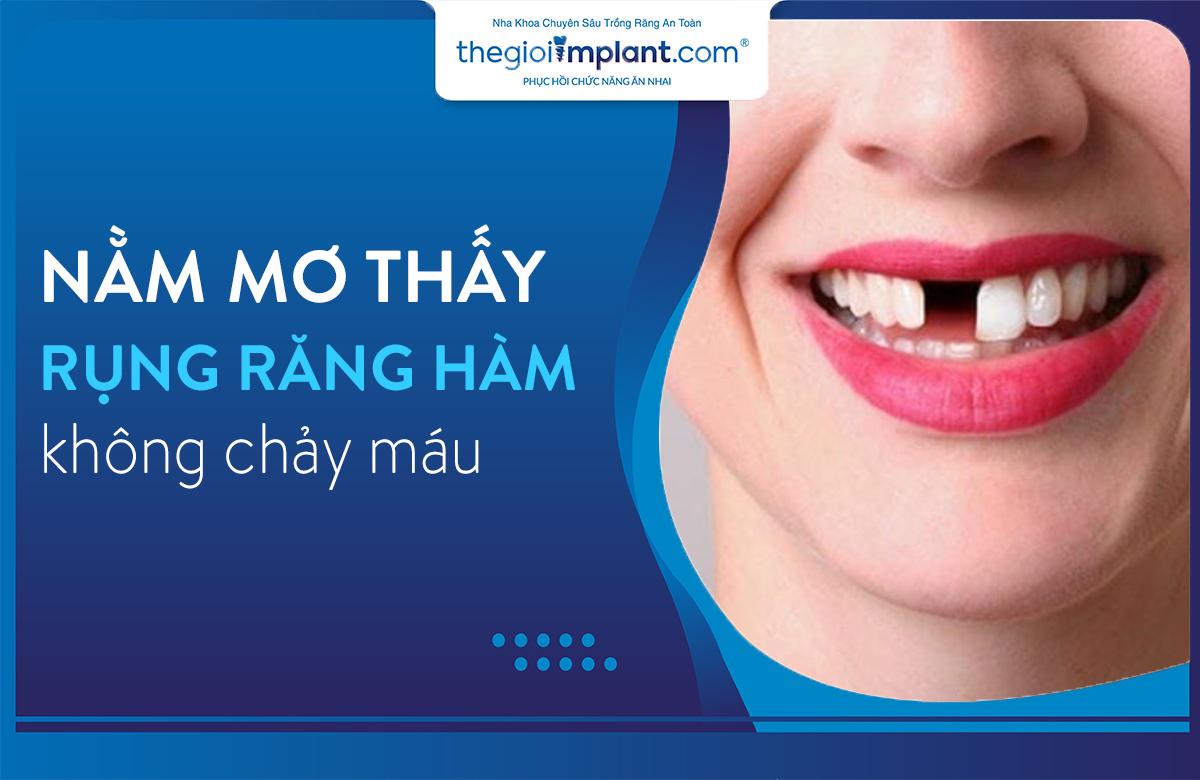 Giải mã giấc mơ rụng răng hàm trên không chảy máu
