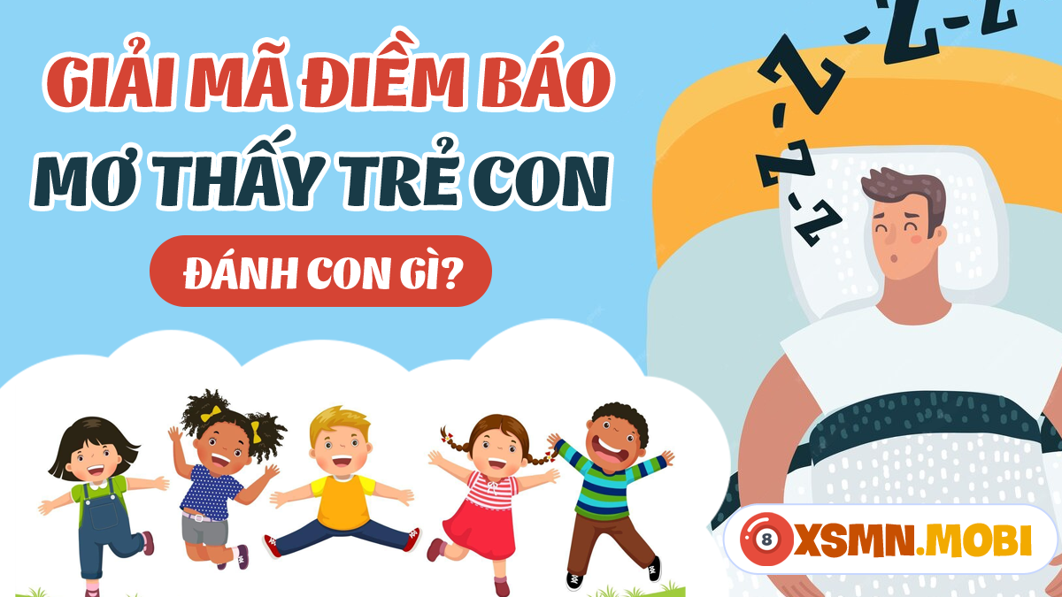 Nằm mơ con nít chết điềm xấu?
