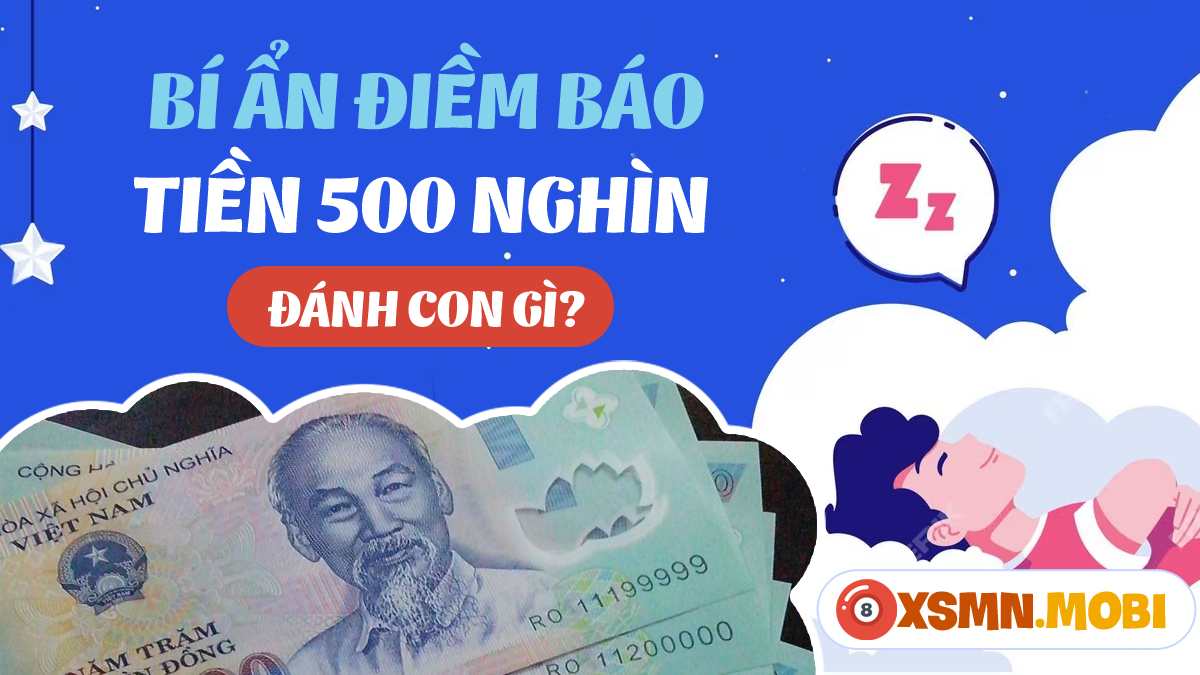 Nằm mơ thấy lượm được tiền 500 ngàn