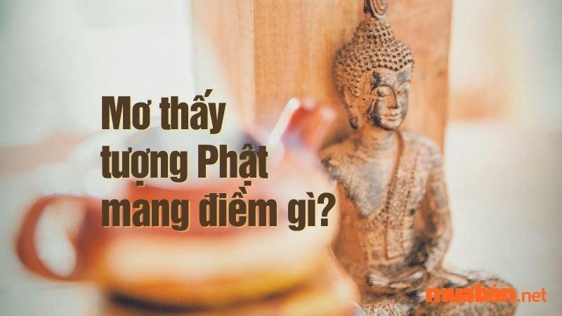 Nằm mơ thấy tượng Phật Bà
