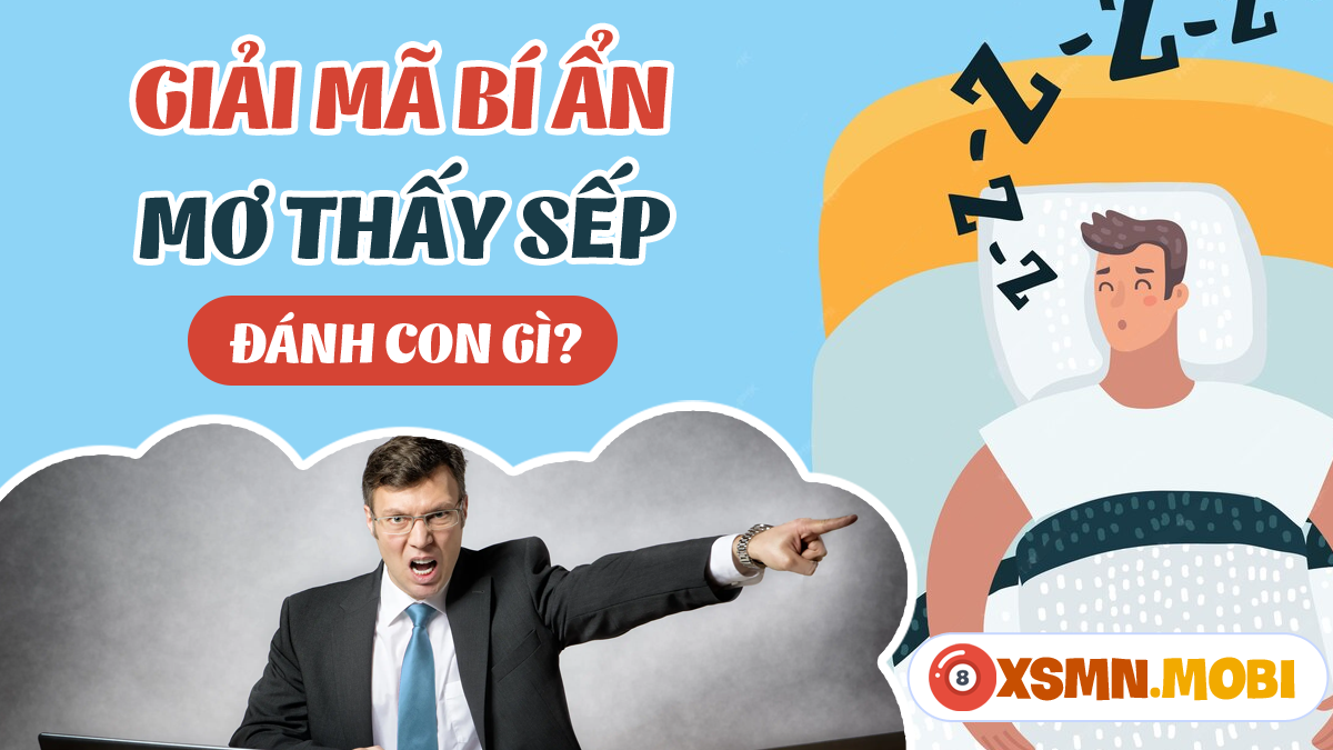 Nằm mơ thấy sếp khen và cho tiền